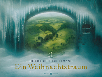 Friedrich Hechelmann • Ein Weihnachtstraum