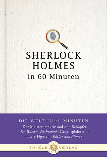 Jörg Kastner • Sherlock Holmes in 60 Minuten