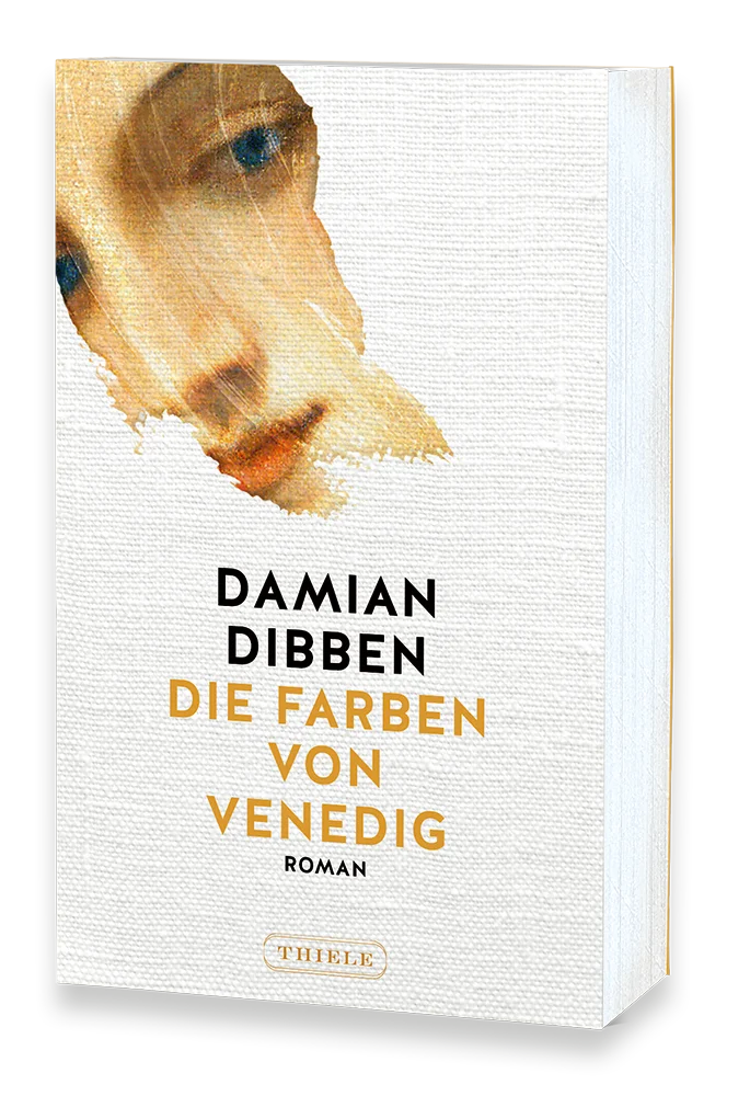 Buchcover von »Damian Dibben: Die Farben von Venedig«